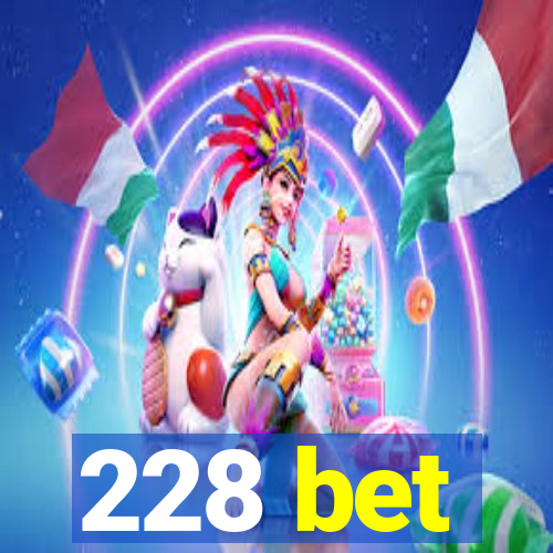 228 bet